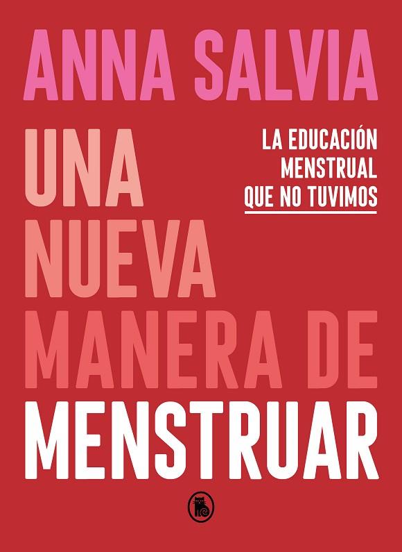Una nueva manera de menstruar | 9788402423948 | Salvia, Anna | Librería Castillón - Comprar libros online Aragón, Barbastro