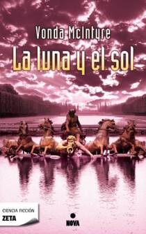 LUNA Y EL SOL, LA | 9788498724851 | MCINTYRE, VONDA N. | Librería Castillón - Comprar libros online Aragón, Barbastro