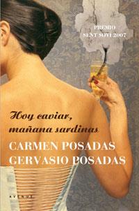 HOY CAVIAR MAÑANA SARDINAS | 9788498670578 | POSADAS, CARMEN; POSADAS, GERVASIO | Librería Castillón - Comprar libros online Aragón, Barbastro