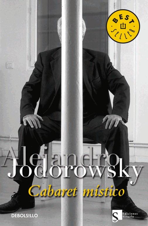 CABARET MISTICO | 9788483463062 | Alejandro Jodorowsky | Librería Castillón - Comprar libros online Aragón, Barbastro