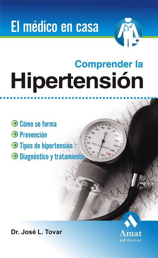 COMPRENDER LA HIPERTENSION ARTERIAL | 9788497353076 | TOVAR, JOSE LUIS | Librería Castillón - Comprar libros online Aragón, Barbastro