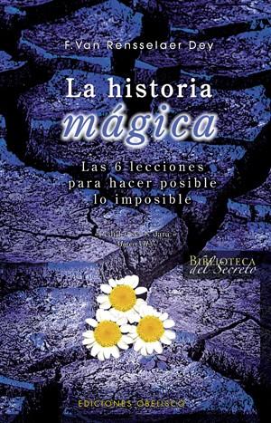 HISTORIA MAGICA, LA | 9788497774840 | RENSSELAER DEY, F. VAN | Librería Castillón - Comprar libros online Aragón, Barbastro