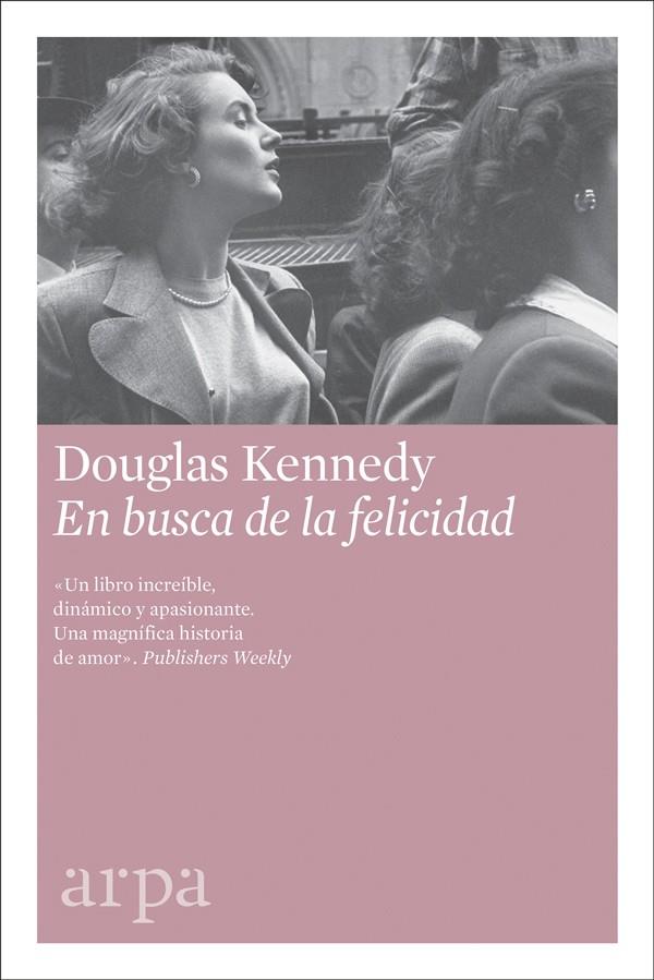 En busca de la felicidad | 9788416601622 | Kennedy, Douglas | Librería Castillón - Comprar libros online Aragón, Barbastro