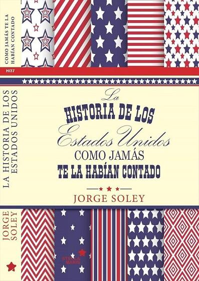 La historia de los EE.UU como jamas te la habian contado | 9788416128778 | Soley, Jorge | Librería Castillón - Comprar libros online Aragón, Barbastro