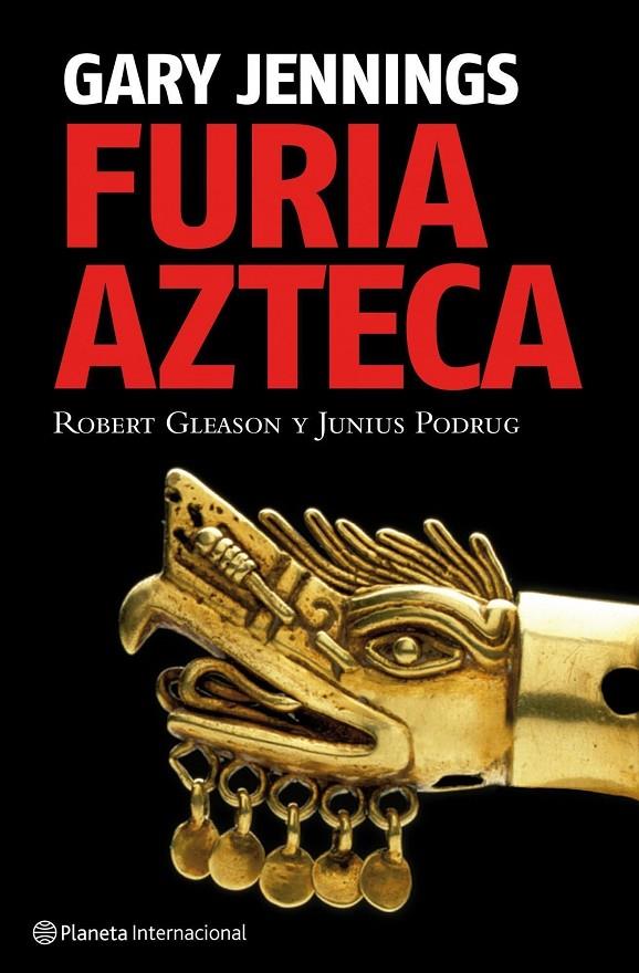 FURIA AZTECA | 9788408085577 | JENNINGS, GARY | Librería Castillón - Comprar libros online Aragón, Barbastro