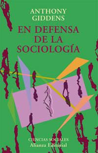 EN DEFENSA DE LA SOCIOLOGIA | 9788420667522 | GIDDENS, ANTHONY | Librería Castillón - Comprar libros online Aragón, Barbastro