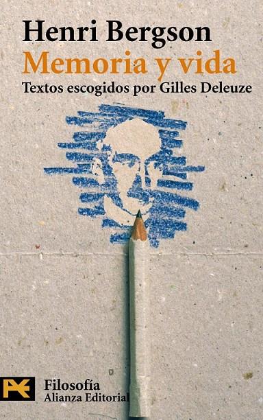 MEMORIA Y VIDA. TEXTOS ESCOGIDOS POR GILLES DELEUZE (LB) | 9788420656724 | BERGSON, HENRI | Librería Castillón - Comprar libros online Aragón, Barbastro