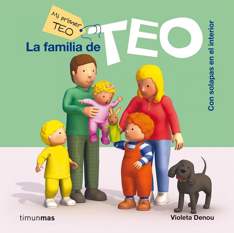 familia de Teo, La - Mi primer Teo | 9788408006039 | Denou, Violeta | Librería Castillón - Comprar libros online Aragón, Barbastro