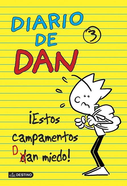 ¡Estos campamentos Dan miedo! - Diario de Dan 3 | 9788408135999 | Ledesma García, Iván | Librería Castillón - Comprar libros online Aragón, Barbastro