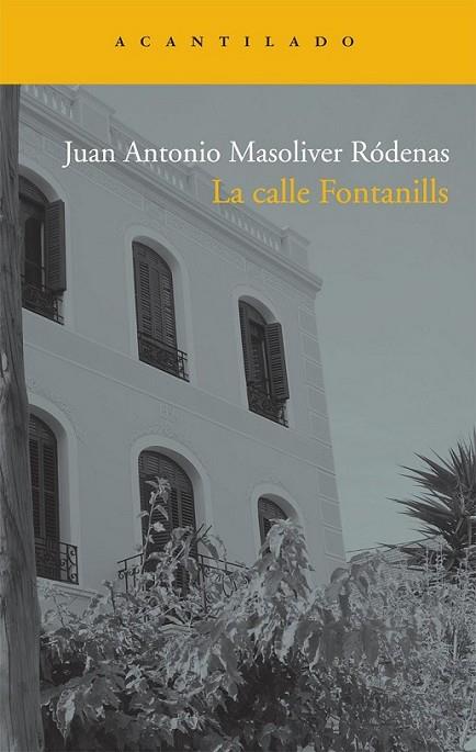 CALLE FONTANILLS, LA | 9788492649655 | MASOLIVER RÓDENAS, JUAN ANTONIO | Librería Castillón - Comprar libros online Aragón, Barbastro