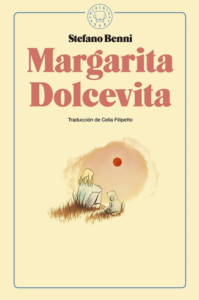 Margarita Dolcevita | 9788416290925 | Benni, Stefano | Librería Castillón - Comprar libros online Aragón, Barbastro