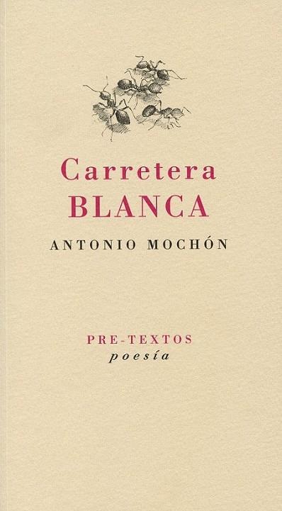 CARRETERA BLANCA | 9788492913732 | MOCHÓN, ANTONIO | Librería Castillón - Comprar libros online Aragón, Barbastro