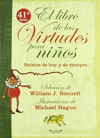 LIBRO DE LAS VIRTUDES PARA NIÑOS, EL | 9788440665089 | BENNETT, William | Librería Castillón - Comprar libros online Aragón, Barbastro