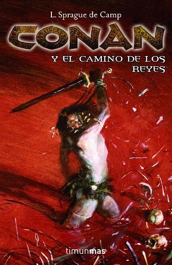 CONAN Y EL CAMINO DE LOS REYES | 9788448036218 | WAGNER, KARL EDWARD | Librería Castillón - Comprar libros online Aragón, Barbastro