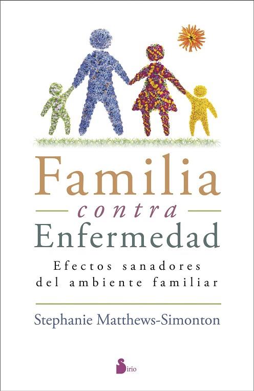 Familia contra enfermedad | 9788416579136 | Matthews Simonton,S | Librería Castillón - Comprar libros online Aragón, Barbastro