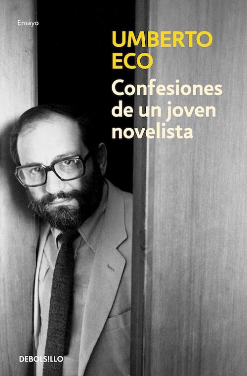 Confesiones de un joven novelista | 9788490326800 | Umberto Eco | Librería Castillón - Comprar libros online Aragón, Barbastro