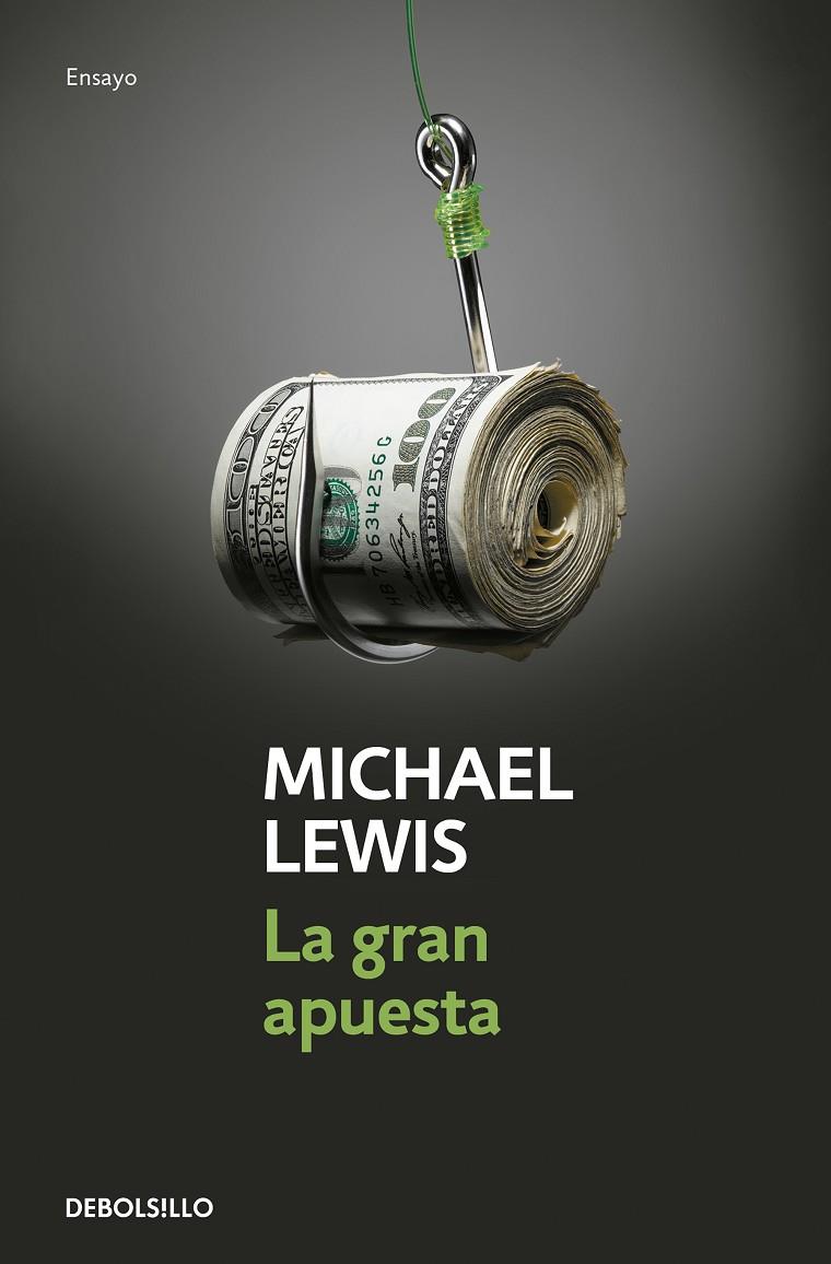 La gran apuesta | 9788466344203 | Michael Lewis | Librería Castillón - Comprar libros online Aragón, Barbastro