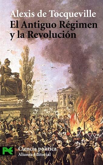 ANTIGUO REGIMEN Y LA REVOLUCION, EL (LB) | 9788420658612 | TOCQUEVILLE, ALEXIS DE | Librería Castillón - Comprar libros online Aragón, Barbastro