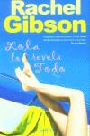 LOLA LO REVELA TODO | 9788466612586 | GIBSON, RACHEL | Librería Castillón - Comprar libros online Aragón, Barbastro