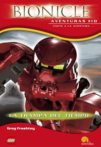 TRAMPA DEL TIEMPO, LA - BIONICLE AVENTURAS 10 | 9788497632560 | FARSHTEY, GREG | Librería Castillón - Comprar libros online Aragón, Barbastro