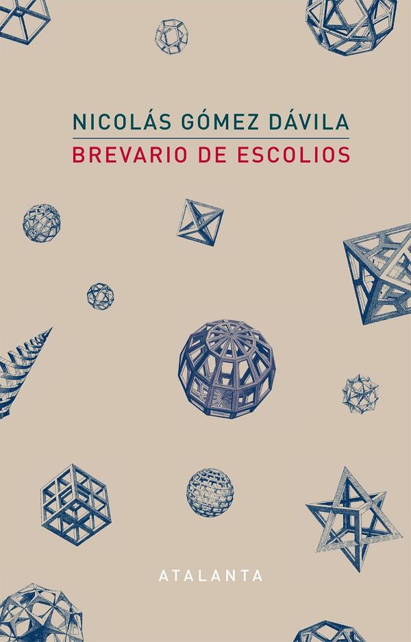 Breviario de Escolios | 9788494729751 | Gómez Dávila, Nicolás | Librería Castillón - Comprar libros online Aragón, Barbastro