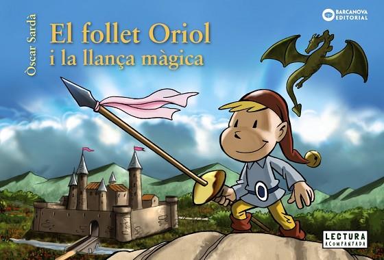 El follet Oriol i la llança màgica | 9788448946517 | Sardà, Òscar | Librería Castillón - Comprar libros online Aragón, Barbastro