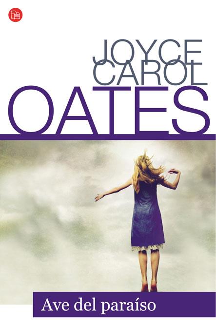 AVE DEL PARAISO - PDL | 9788466316101 | OATES, JOYCE CAROL | Librería Castillón - Comprar libros online Aragón, Barbastro