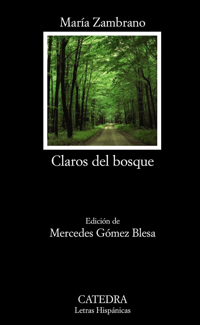 CLAROS DEL BOSQUE - LH | 9788437628752 | ZAMBRANO, MARÍA | Librería Castillón - Comprar libros online Aragón, Barbastro