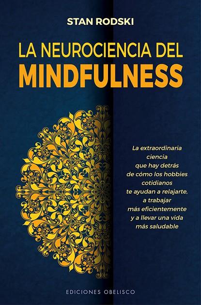 La neurociencia del mindfulness | 9788491117452 | Rodski, Stan | Librería Castillón - Comprar libros online Aragón, Barbastro