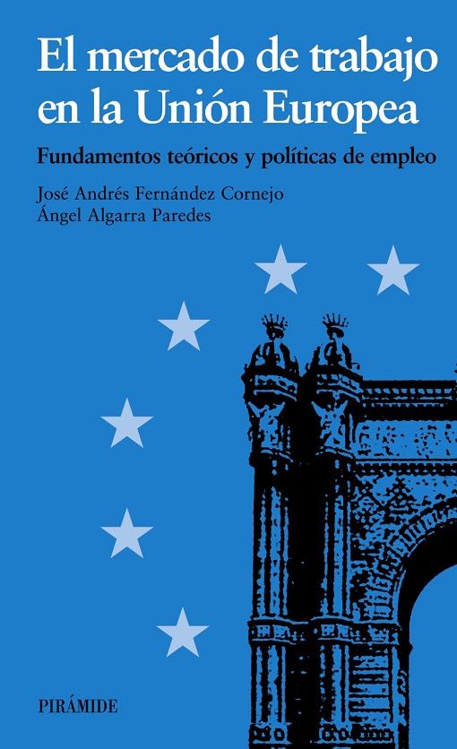 MERCADO DE TRABAJO EN LA UNION EUROPEA, EL | 9788436815122 | ALGARRA, ANGEL | Librería Castillón - Comprar libros online Aragón, Barbastro