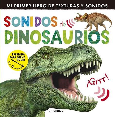 Sonidos de dinosaurios | 9788408142010 | Little Tiger Press | Librería Castillón - Comprar libros online Aragón, Barbastro