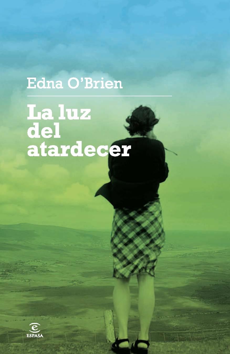 LUZ DEL ATARDECER, LA | 9788467028157 | O'BRIEN, EDNA | Librería Castillón - Comprar libros online Aragón, Barbastro