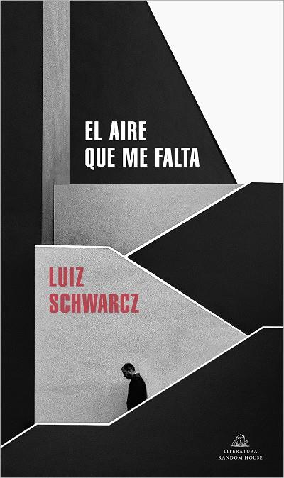 El aire que me falta | 9788439739883 | Schwarcz, Luiz | Librería Castillón - Comprar libros online Aragón, Barbastro