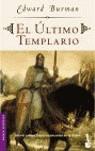 ULTIMO TEMPLARIO, EL (BOOKET) | 9788427030954 | BURMAN, EDWARD | Librería Castillón - Comprar libros online Aragón, Barbastro