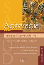 APITERAPIA. LA FUERZA CURATIVA DE LA MIEL | 9788489897632 | POTSCHINKOVA, PAVLINA | Librería Castillón - Comprar libros online Aragón, Barbastro