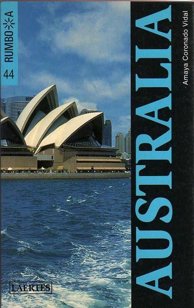 AUSTRALIA RUMBO A | 9788475844268 | CORONADO VIDAL, AMAYA | Librería Castillón - Comprar libros online Aragón, Barbastro