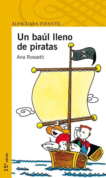 UN BAUL LLENO DE PIRATAS (PROXIMA PARADA) | 9788420464664 | ROSSETTI, ANA | Librería Castillón - Comprar libros online Aragón, Barbastro