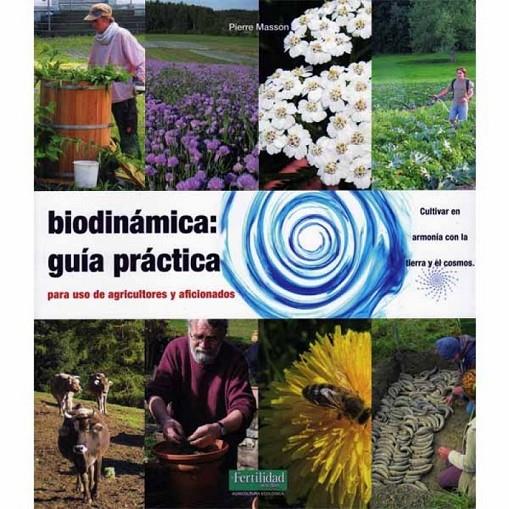 Biodinámica : Guía práctica 2ed.2015 | 9788494058288 | Masson, Vincent | Librería Castillón - Comprar libros online Aragón, Barbastro