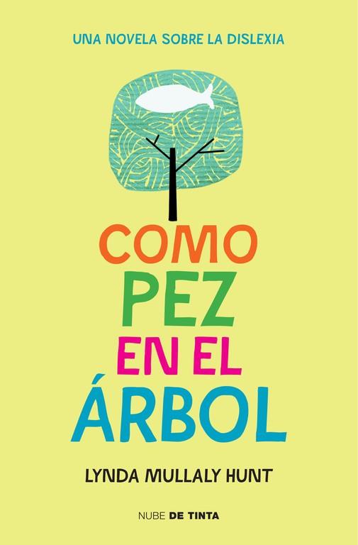 Como pez en el árbol | 9788415594697 | MULLALY HUNT, LYNDA | Librería Castillón - Comprar libros online Aragón, Barbastro