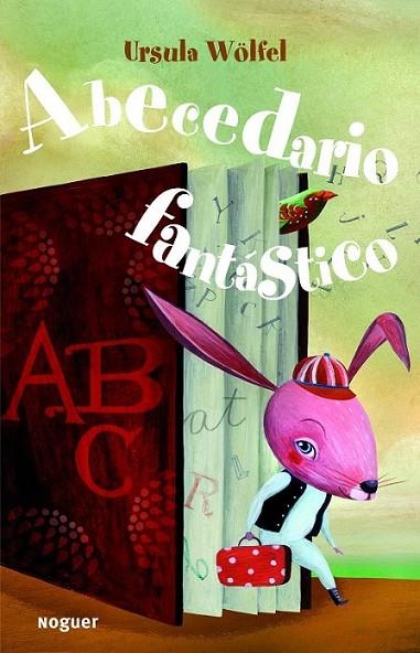 ABECEDARIO FANTASTICO | 9788427900974 | WOLFEL, URSULA | Librería Castillón - Comprar libros online Aragón, Barbastro