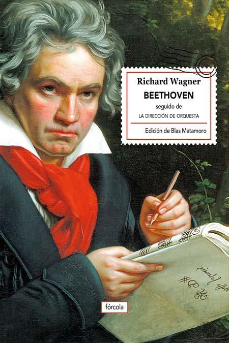 Beethoven. La dirección de orquesta | 9788416247608 | Wagner, Richard | Librería Castillón - Comprar libros online Aragón, Barbastro