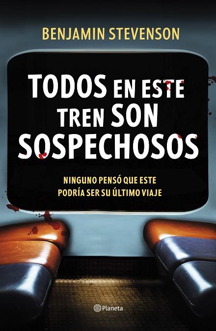 Todos en este tren son sospechosos | 9788408292494 | Stevenson, Benjamin | Librería Castillón - Comprar libros online Aragón, Barbastro