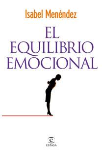 EQUILIBRIO EMOCIONAL, EL | 9788467029239 | MENENDEZ ALVAREZ, ISABEL | Librería Castillón - Comprar libros online Aragón, Barbastro