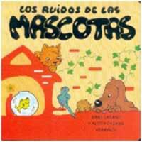 RUIDOS DE LAS MASCOTAS, LOS | 9788427282933 | CASADO, DAMI Y ALICIA "DAMALI" | Librería Castillón - Comprar libros online Aragón, Barbastro