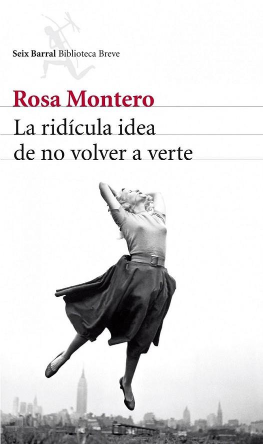 ridícula idea de no volver a verte, La | 9788432215483 | Montero, Rosa | Librería Castillón - Comprar libros online Aragón, Barbastro