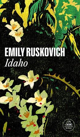 Idaho | 9788439739913 | Emily Ruskovich | Librería Castillón - Comprar libros online Aragón, Barbastro