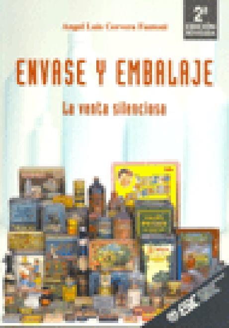 ENVASE Y EMBALAJE. LA VENTA SILENCIOSA | 9788473563390 | CERVERA FANTONI, ANGEL LUIS | Librería Castillón - Comprar libros online Aragón, Barbastro