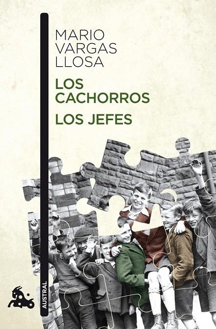 CACHORROS, LOS / LOS JEFES - AUSTRAL | 9788467035162 | VARGAS LLOSA, MARIO | Librería Castillón - Comprar libros online Aragón, Barbastro