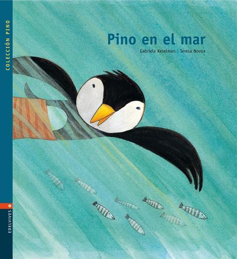 PINO EN EL MAR - PINO | 9788426361622 | KESELMAN, GABRIELA; NOVOA, TERESA | Librería Castillón - Comprar libros online Aragón, Barbastro