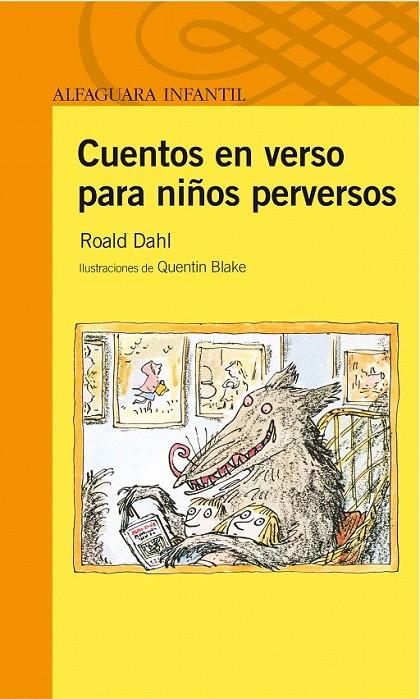 CUENTOS EN VERSO PARA NIÑOS PERVERSOS - AI | 9788420473192 | DAHL, ROALD | Librería Castillón - Comprar libros online Aragón, Barbastro